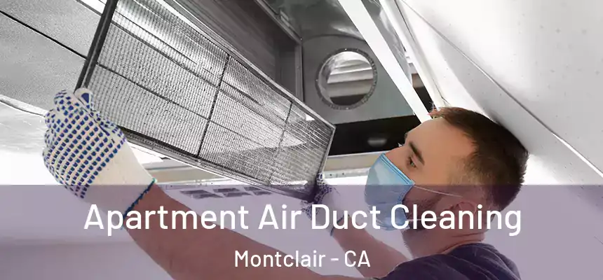  Apartment Air Duct Cleaning Montclair - CA