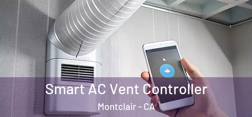 Smart AC Vent Controller Montclair - CA